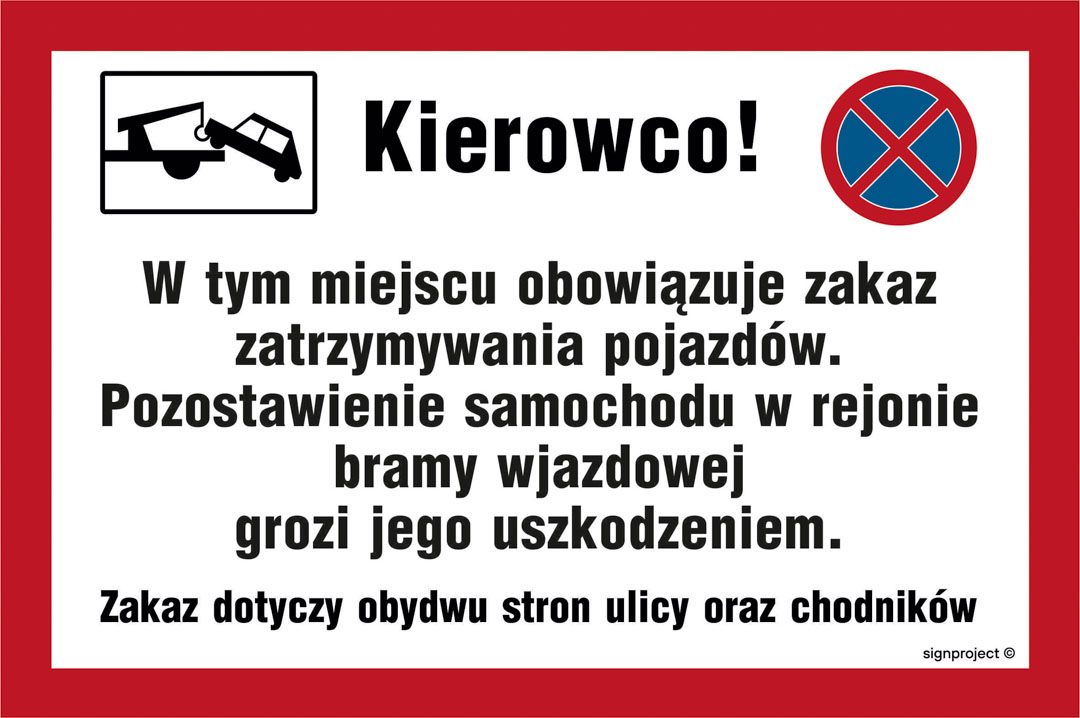 ND008 KIEROWCO W TYM MIEJSCU OBOWIĄZUJE ZAKAZ ZATRZYMYWANIA POJAZDÓW, FN - FOLIA SAMOPRZYLEPNA; (200X133MM)