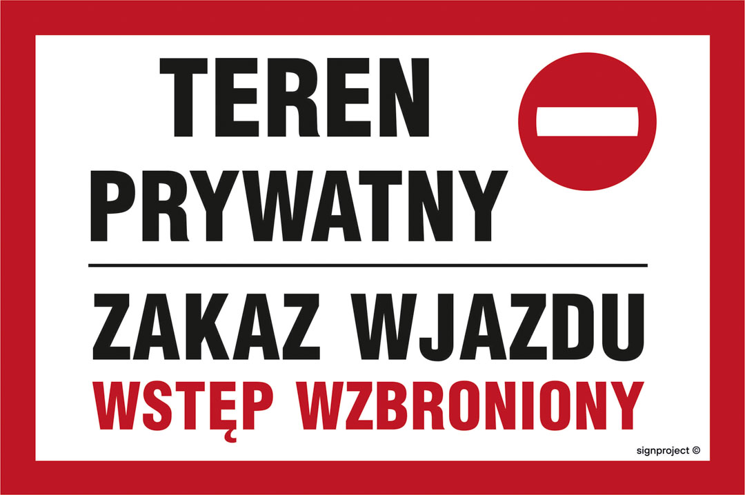 ND043 TEREN ZAKŁADU PRACY OSOBOM NIEUPOWAŻNIONYM WSTĘP WZBRONIONY, PN - PŁYTA PCV 1MM; (450X300MM)