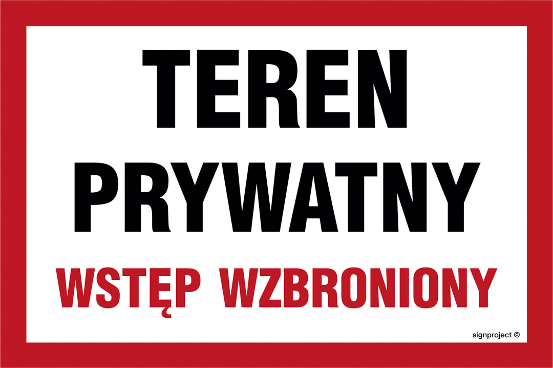 NC031 TEREN PRYWATNY WSTĘP WZBRONIONY, PN - PŁYTA PCV 1MM; (200X133MM)