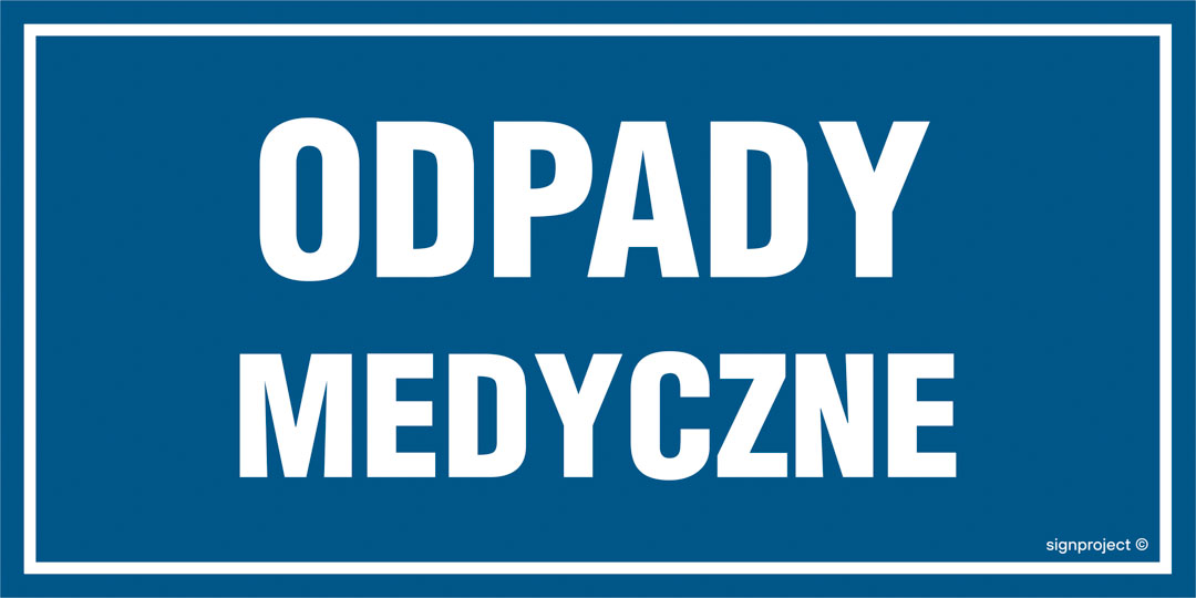 OA166 ODPADY MEDYCZNE, FN - FOLIA SAMOPRZYLEPNA; (200X100MM)