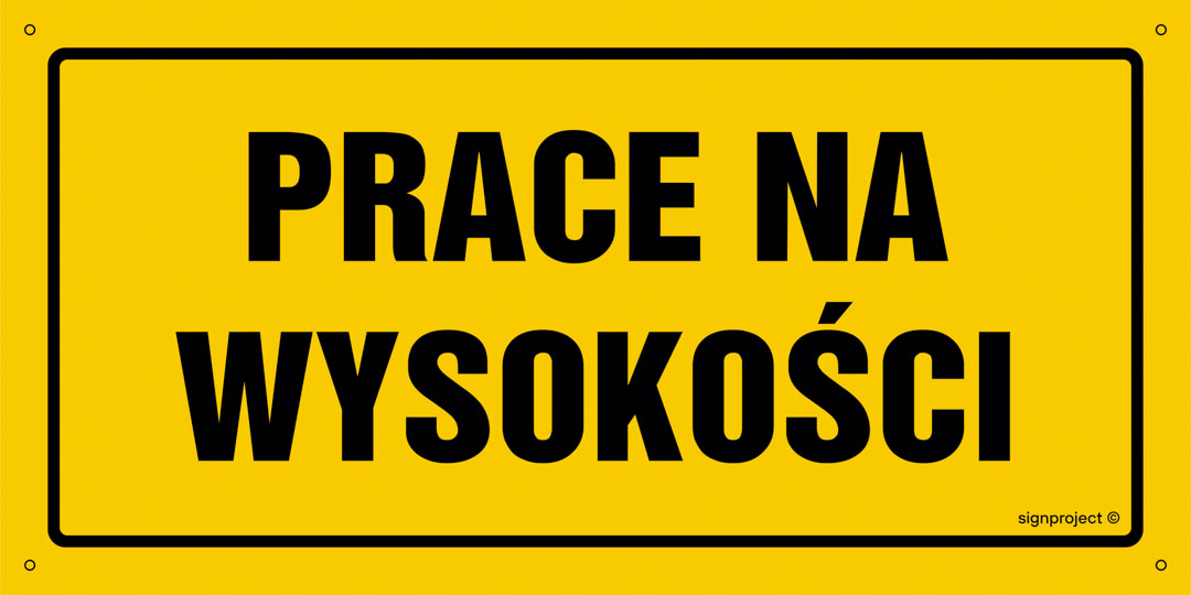 OA193 PRACE NA WYSOKOŚCI, BN - PŁYTA ŻÓŁTA 0,6MM; (800X400MM)