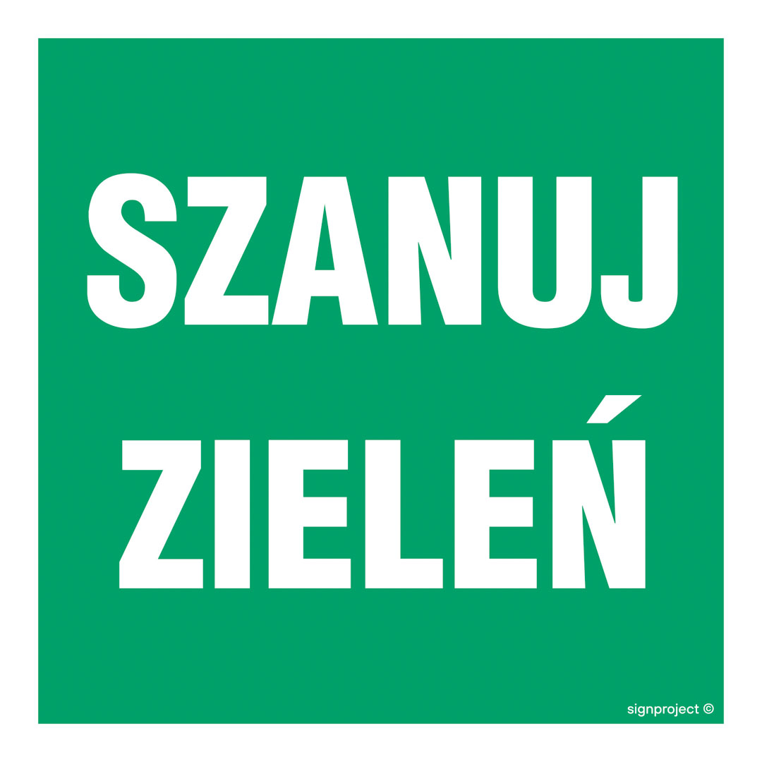 OD019 SZANUJ ZIELEŃ, PN - PŁYTA PCV 1MM; (100X100MM)