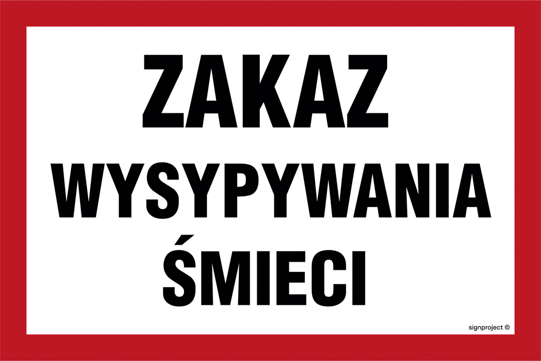 OD020 ZAKAZ WYSYPYWANIA ŚMIECI, FN - FOLIA SAMOPRZYLEPNA; (250X167MM)