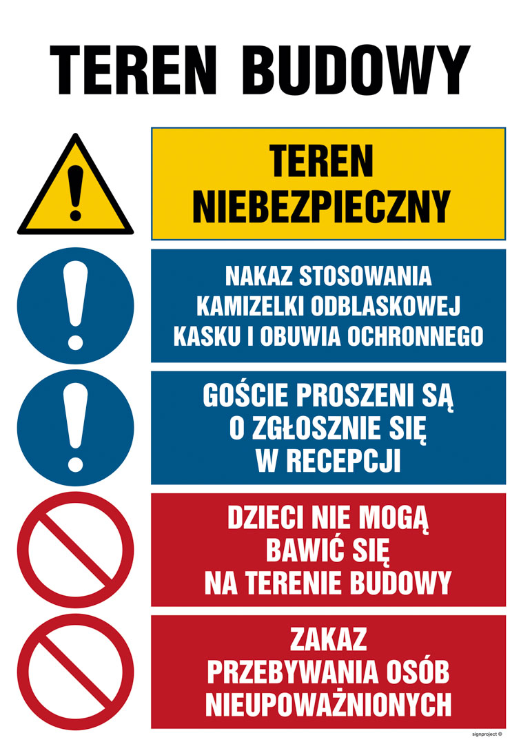 OI005 TEREN NIEBEZPIECZNY, NAKAZ STOSOWANIA KAMIZELKI ODBLASKOWEJ, KASKU I OBUWIA OCHRONNEGO, GOŚCIE PROSZ, FN - FOLIA SAMOPRZYLEPNA; (700X1050MM)