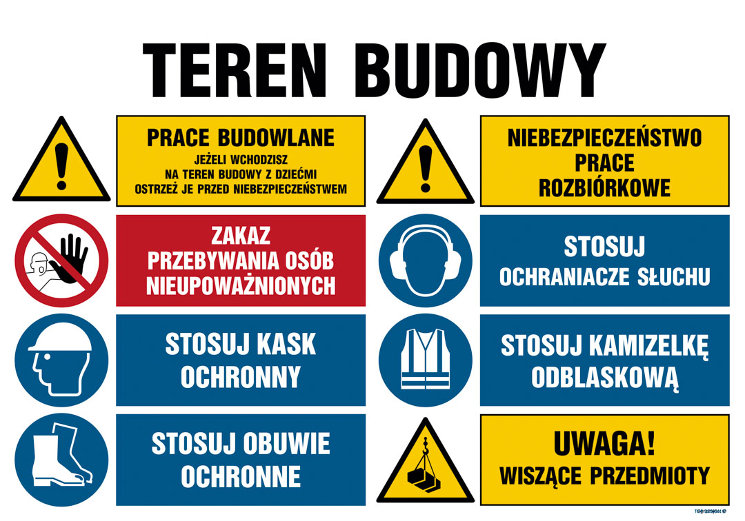 OI019 TEREN BUDOWY, PRACE BUDOWLANE, JEŻELI WCHODZISZ NA TEREN BUDOWY Z DZIEĆMI OSTRZEŻ JE PRZED NIEBEZPIE, ON - BLACHA OCYNK; (1050X700MM)