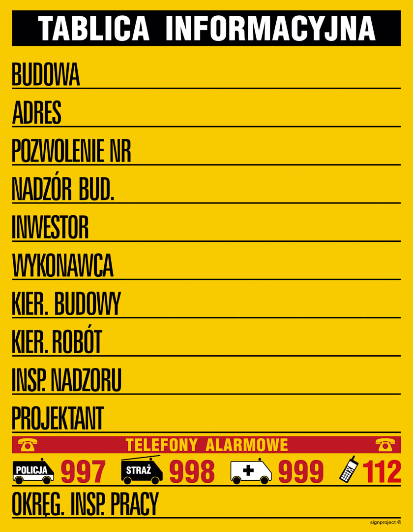 OA088 TABLICA BUDOWLANA INFORMACYJNA (KOLOROWA), BN - PŁYTA ŻÓŁTA 0,6MM; (700X900MM)