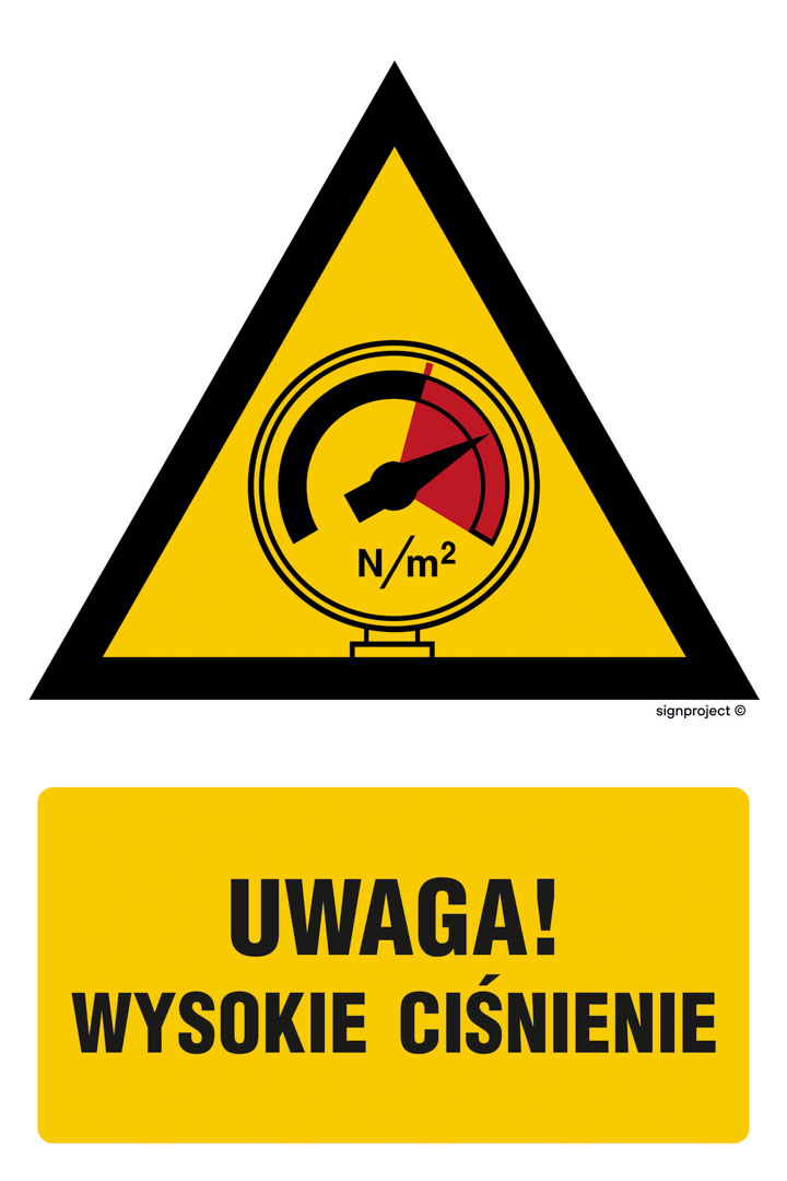 JA014 OSTRZEŻENIE PRZED WYSOKIM CIŚNIENIEM, FN - FOLIA SAMOPRZYLEPNA; (150X225MM)