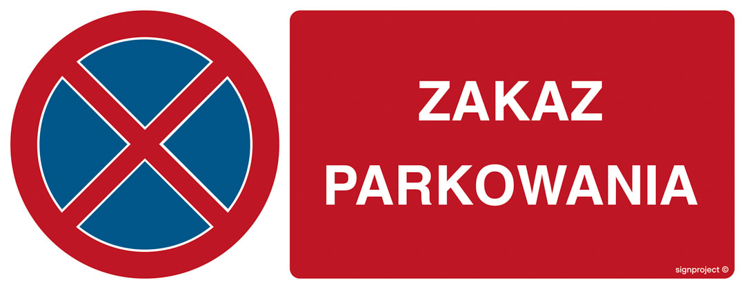 SA057 ZAKAZ PARKOWANIA, PN - PŁYTA PCV 1MM; (360X140MM)