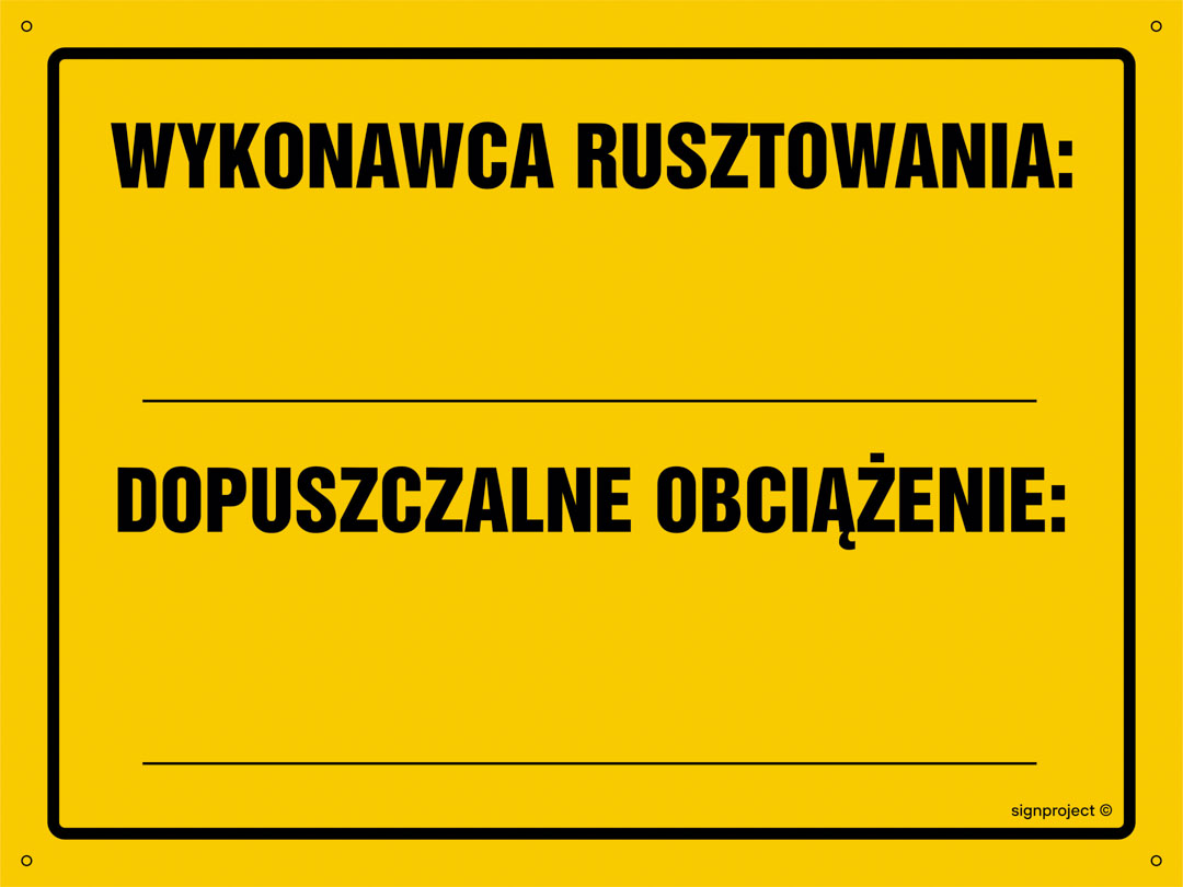 OA129 WYKONAWCA RUSZTOWANIA: ... DOPUSZCZALNE OBCIĄŻENIE: ..., FN - FOLIA SAMOPRZYLEPNA; (800X570MM)