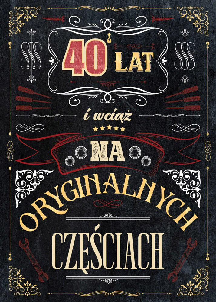 Kartka na 40 urodziny dla Mężczyzny, z humorem GM1152