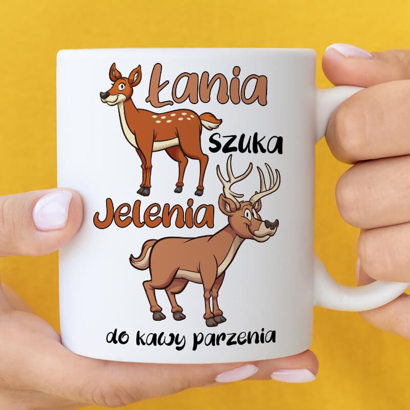 Śmieszny kubek do kawy - Łania szuka jelenia