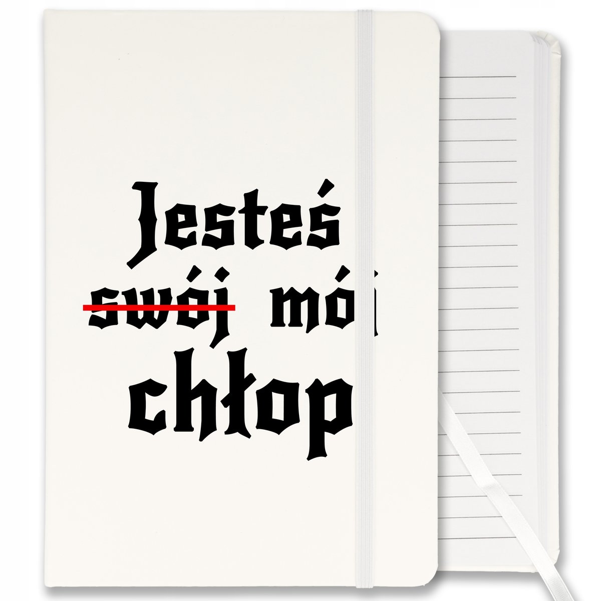 NOTES PLANER NOTATNIK ZESZYT BIAŁY JESTEŚ MÓJ CHŁOP JESTEŚ SWÓJ CHŁOP WZ