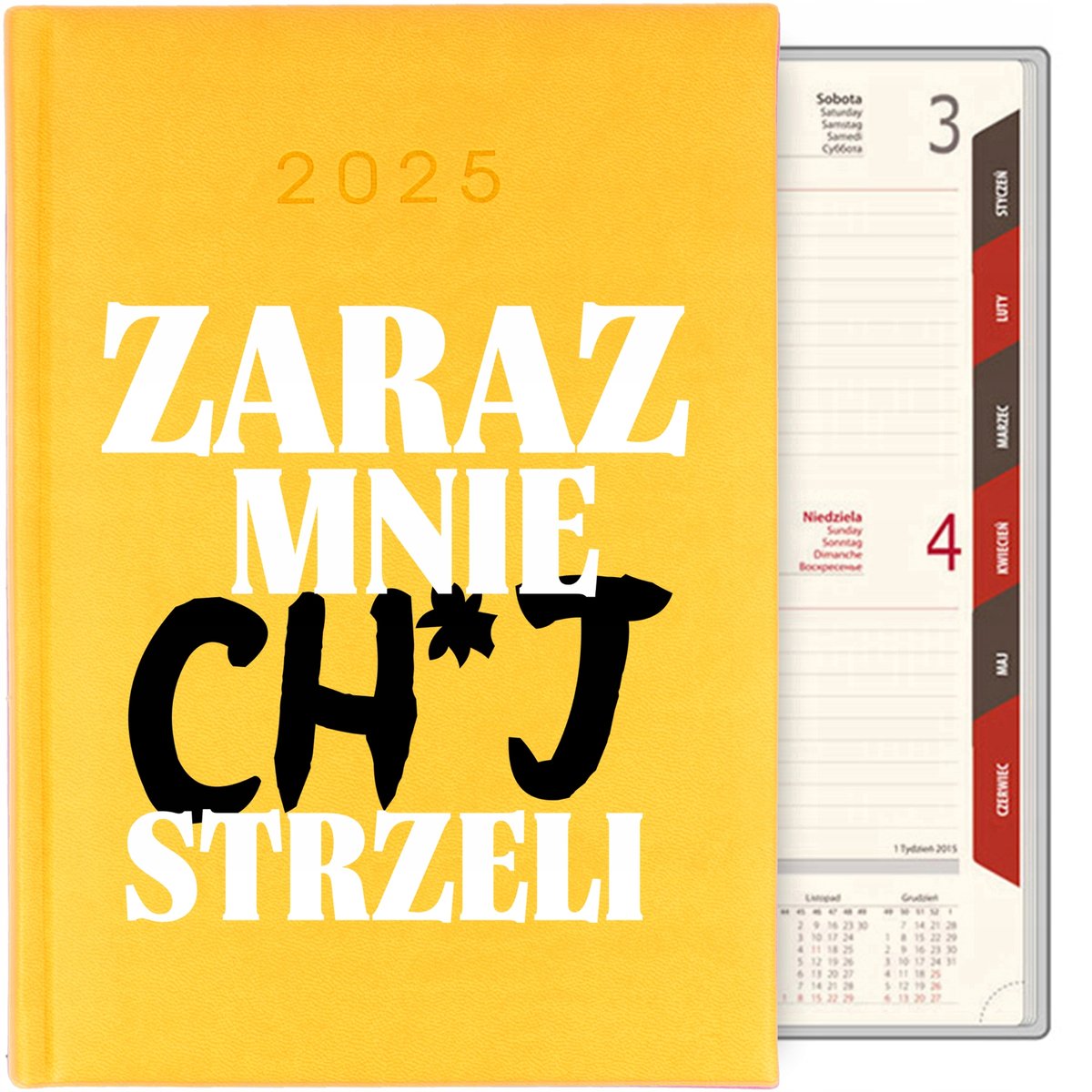 KALENDARZ Dzienny A5 2025 PLANER ŚMIESZNE ZARAZ MNIE CH*J STRZELI Wzory