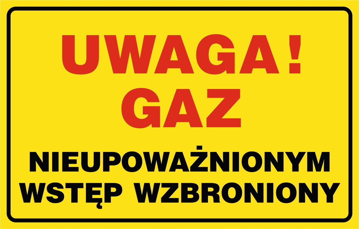 Naklejka: Uwaga! GAZ nieupoważnionym wstęp wzbroniony 30x42cm