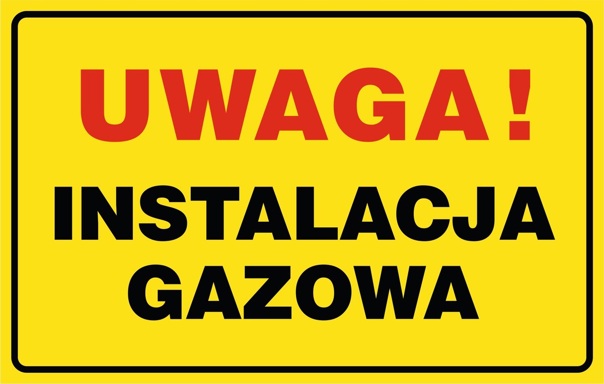 Naklejka: Uwaga! Instalacja gazowa 30x42cm