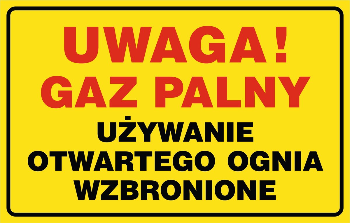 Tabliczka: Uwaga! Gaz palny używanie ognia wzbronione 30x42cm PCV 3mm