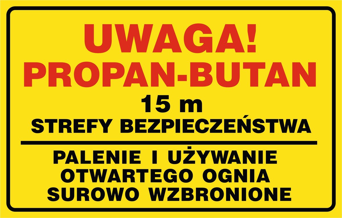 Naklejka: Uwaga! Propan-butan 15m strefy bezpieczeństwa 30x42cm