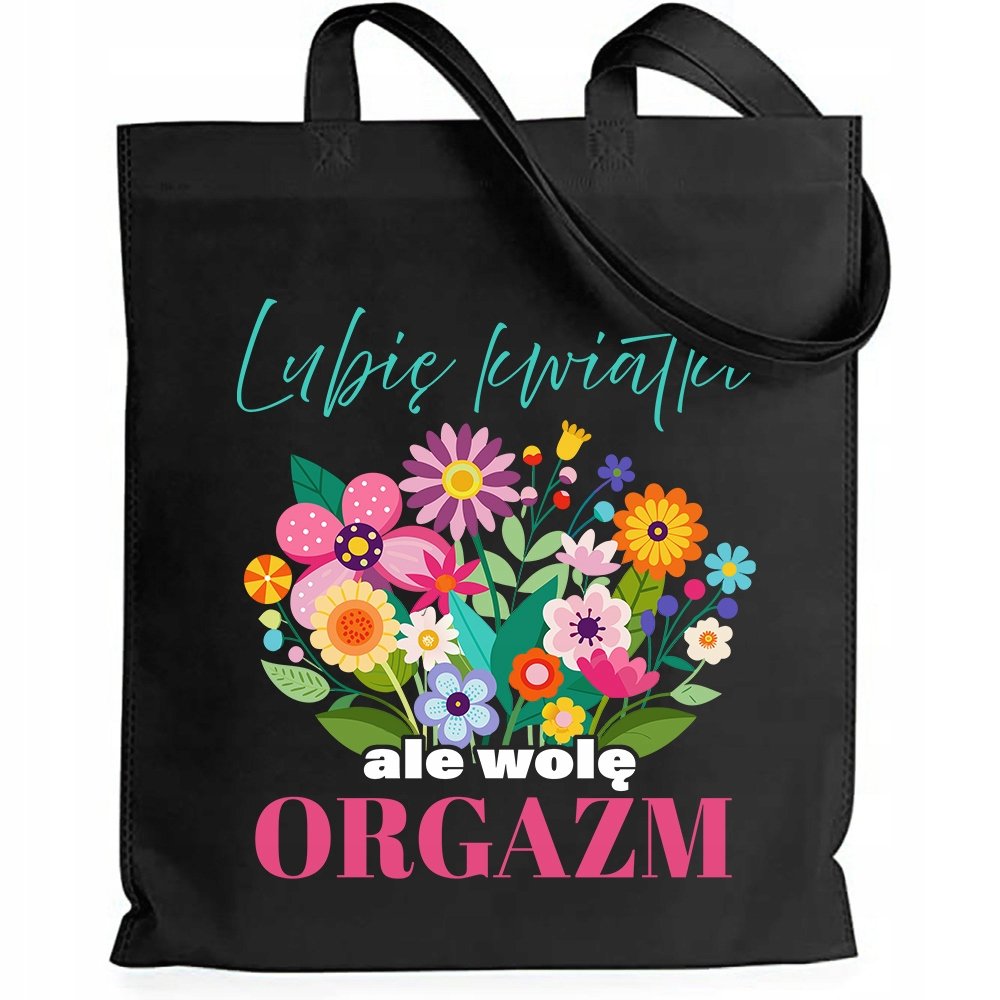 Torba EKO SHOPPER CZARNA ZABAWNY PREZENT LUBIĘ KWIATY ALE WOLE ORGAZM WZ