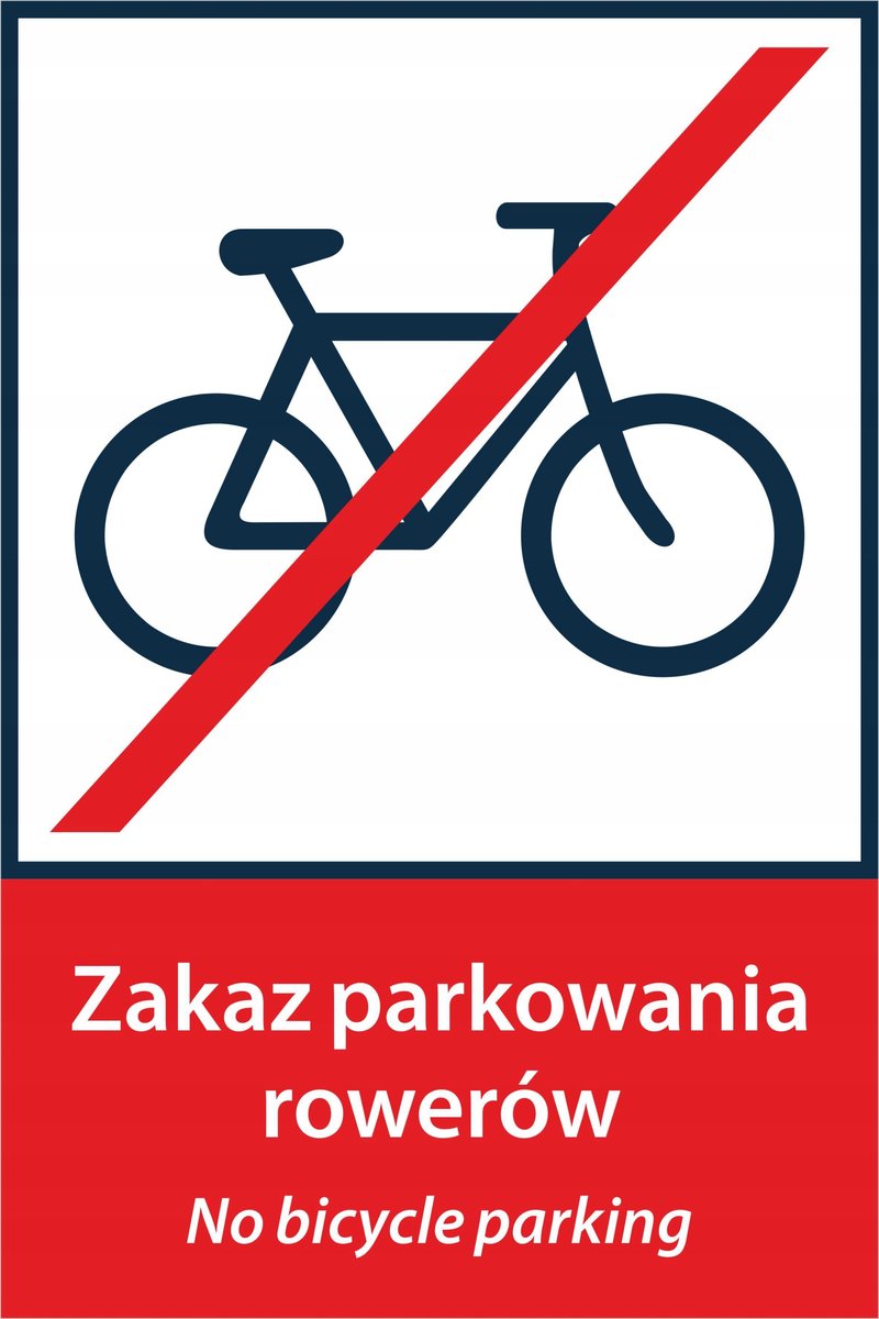 Tabliczka: ZAKAZ PARKOWANIA ROWERÓW, NO BICYCLE PARKING, 20x30 PCV1, 50szt.