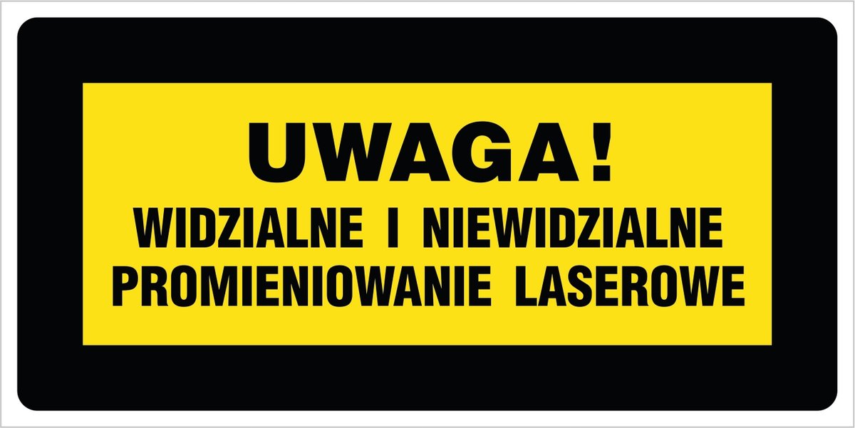 Tabliczka: Uwaga! Widzialne i niewidzialne promieniowanie laserowe 20x40cm