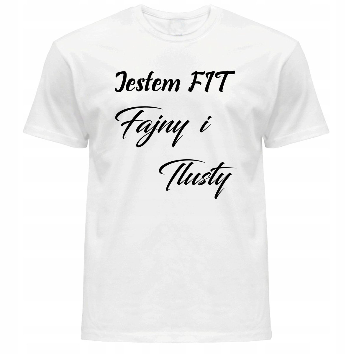 Koszulka MĘSKA śmieszna z nadrukiem JESTEM FIT FAJNY I TŁUSTY 5XL