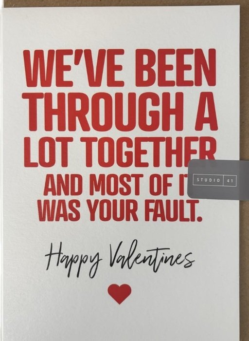 Kartka walentynkowa We`ve Been Through A Lot Together... Happy Valentines- Punk cards