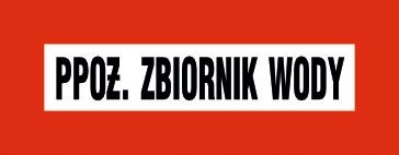 Znak Tablica P.POŻ zbiornik wody 36x92,5cm płyta PCV 3mm