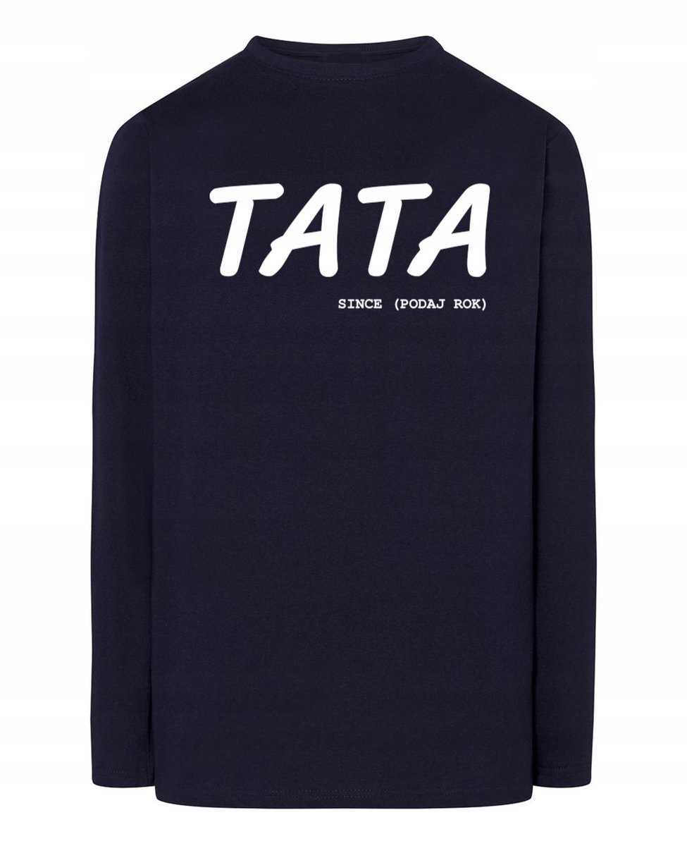 Longsleeve na Dzień Taty Prezent Personalizowany Tata od + ROK r.XS