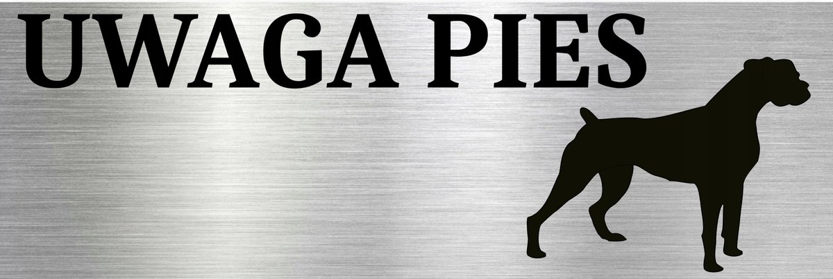 Tabliczka aluminiowa na bramę napis Uwaga Pies logo Psa 15x10 Nierdzewna