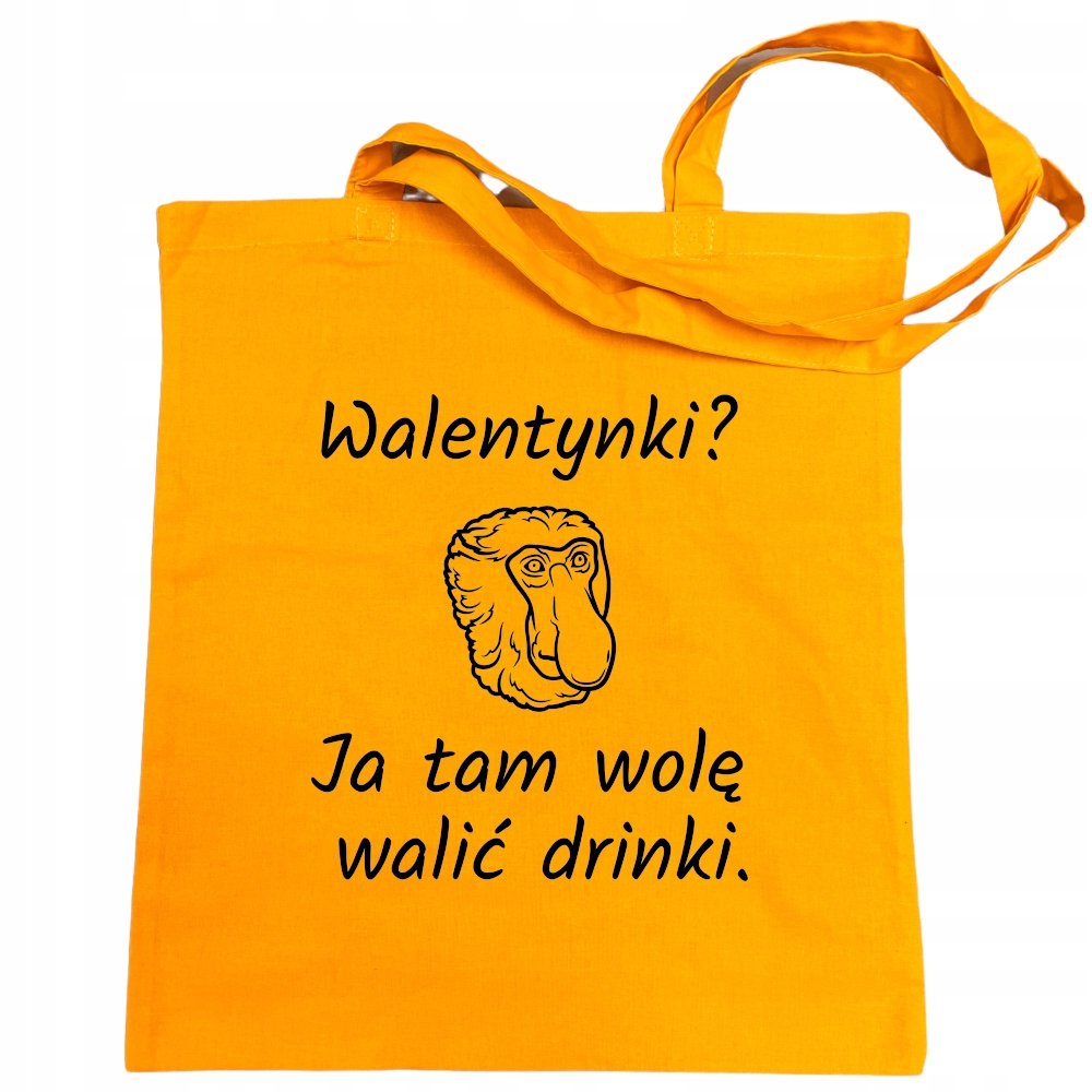 Torba na zakupy zabawny nadruk Walentynki? Ja tam wolę walić Drinki