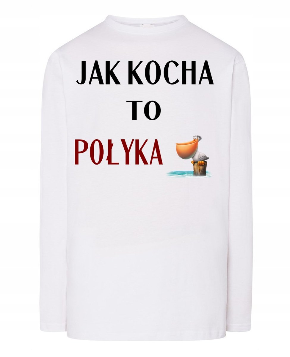 Longsleeve męski nadruk Jak Kocha Rozm.S