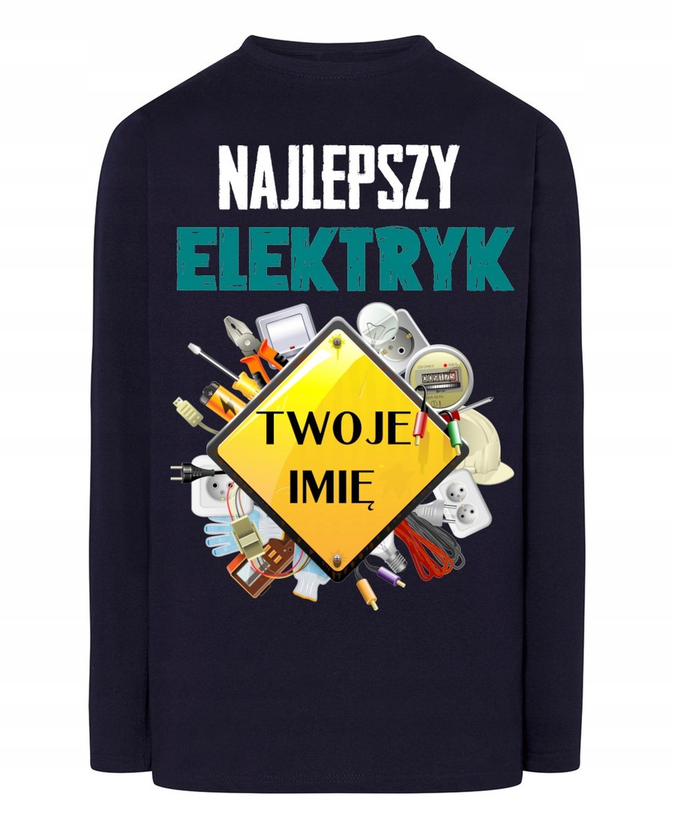 Longsleeve Najlepszy Elektryk Twoje Imię XL