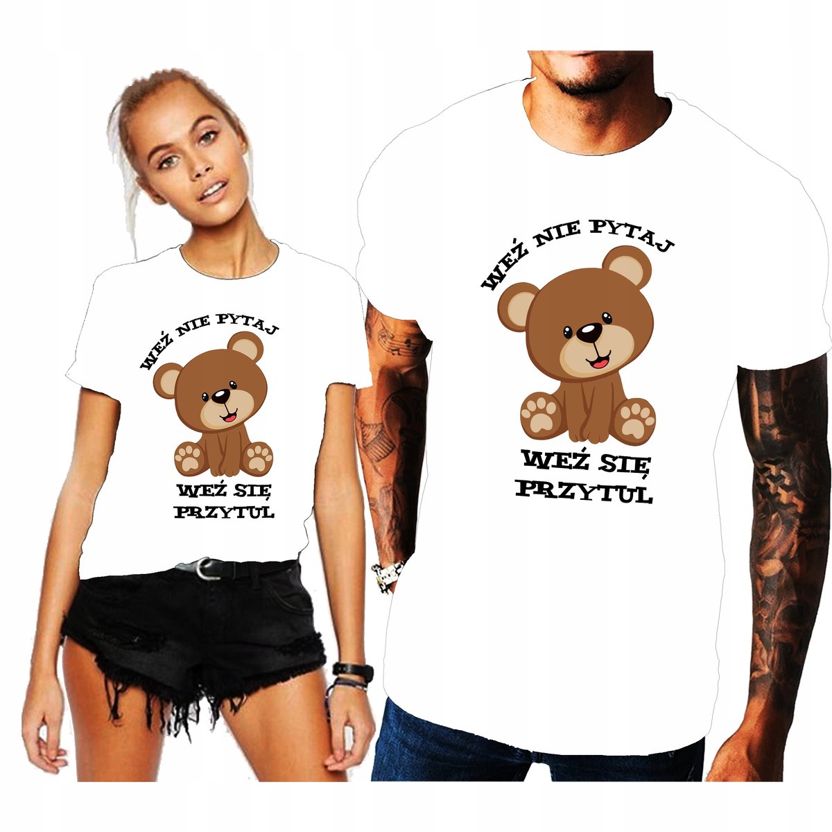 KOSZULKI DLA PAR WEŹ NIE PYTAJ WEŹ SIĘ PRZYTUL MIŚ PREZENT WALENTYNKI L