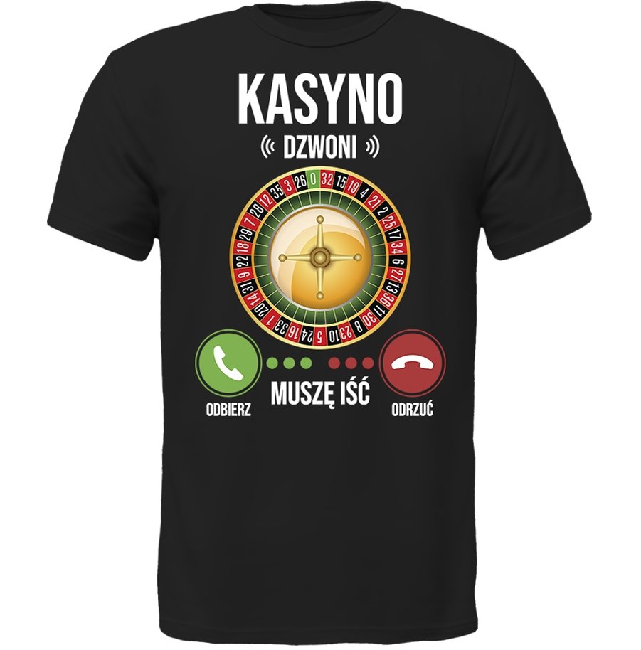 KOSZULKA KASYNO DZWONI MUSZĘ IŚĆ SUPER PREZENT
