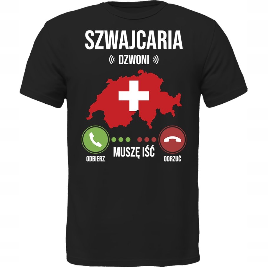 KOSZULKA SZWAJCARIA DZWONI MUSZĘ IŚĆ SUPER PREZENT