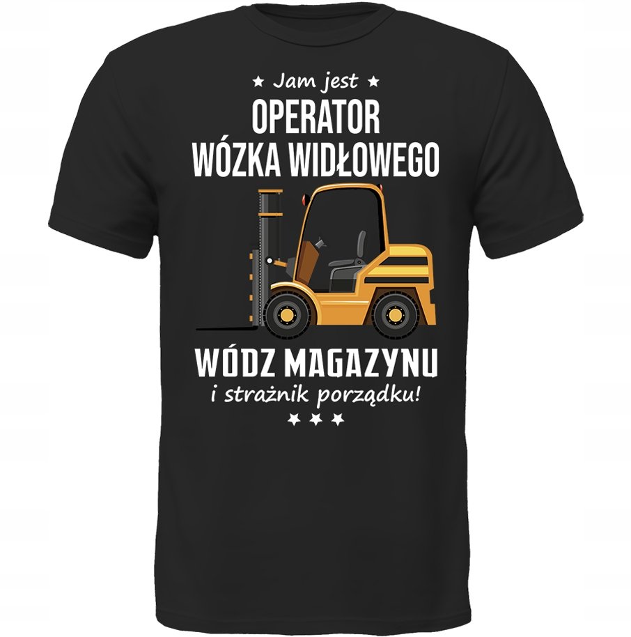 KOSZULKA JAM JEST WÓZEK WIDŁOWY WÓDZ PREZENT MIŁOŚNIK