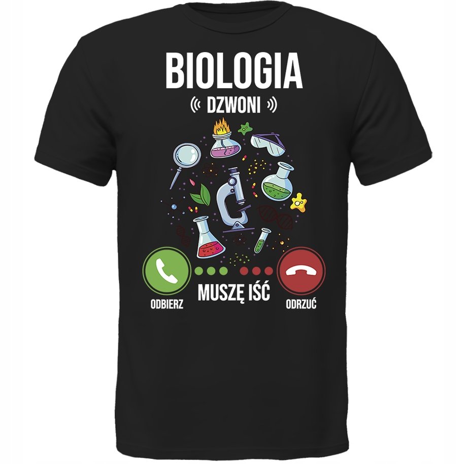 KOSZULKA BIOLOGIA DZWONI MUSZĘ IŚĆ SUPER PREZENT