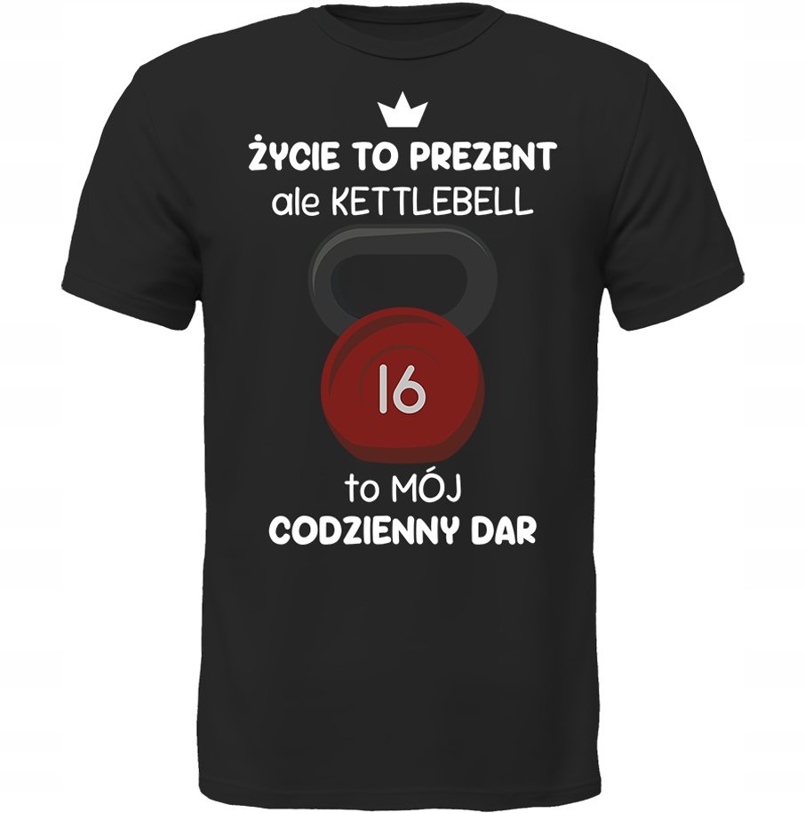 KOSZULKA KETTLEBELL TO MÓJ CODZIENNY DAR PREZENT