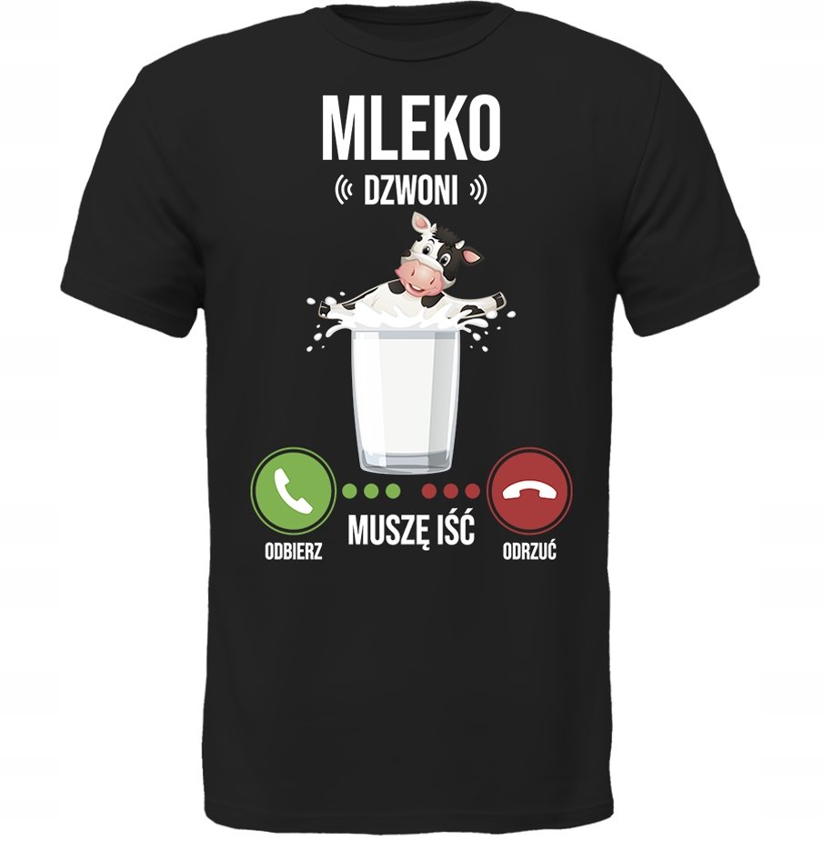 KOSZULKA MLEKO DZWONI MUSZĘ IŚĆ SUPER PREZENT