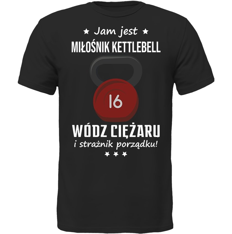 KOSZULKA JAM JEST KETTLEBELL WÓDZ PREZENT MIŁOŚNIK