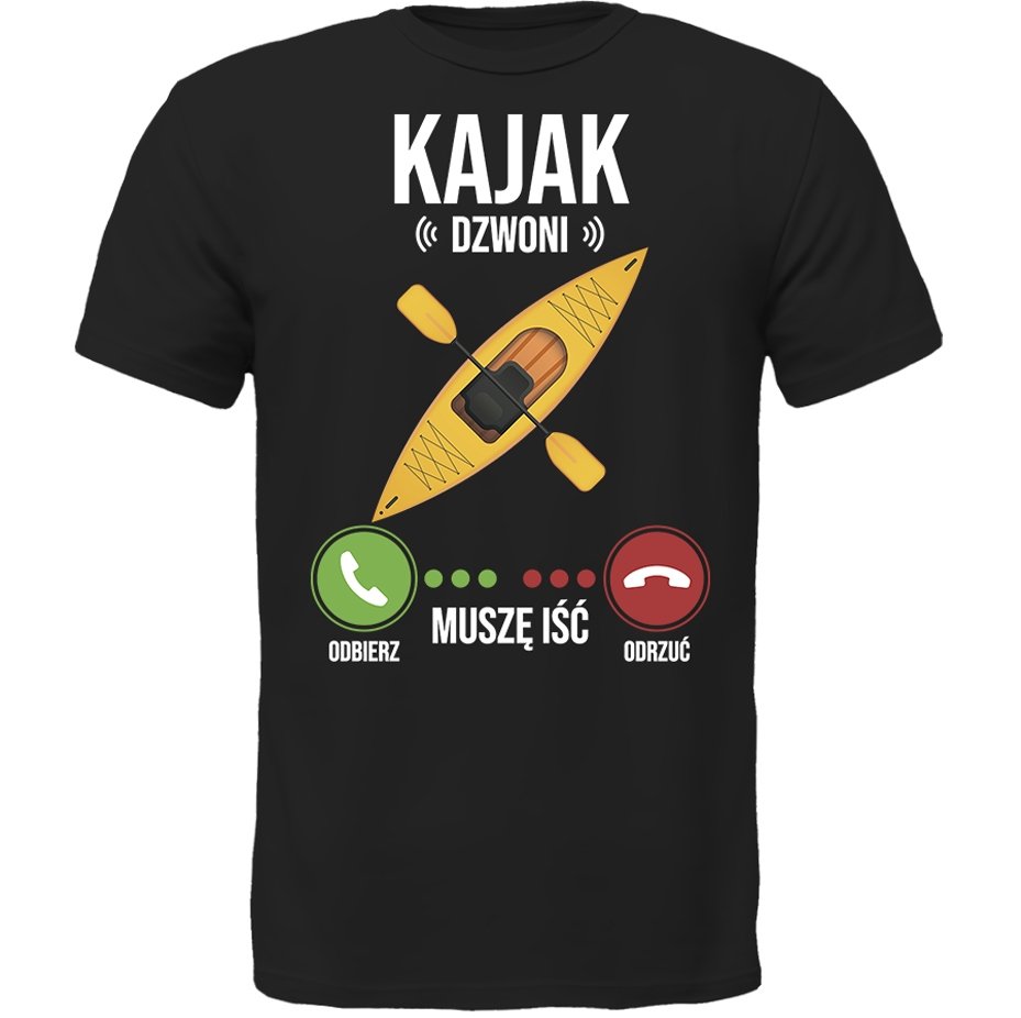 KOSZULKA KAJAK DZWONI MUSZĘ IŚĆ SUPER PREZENT