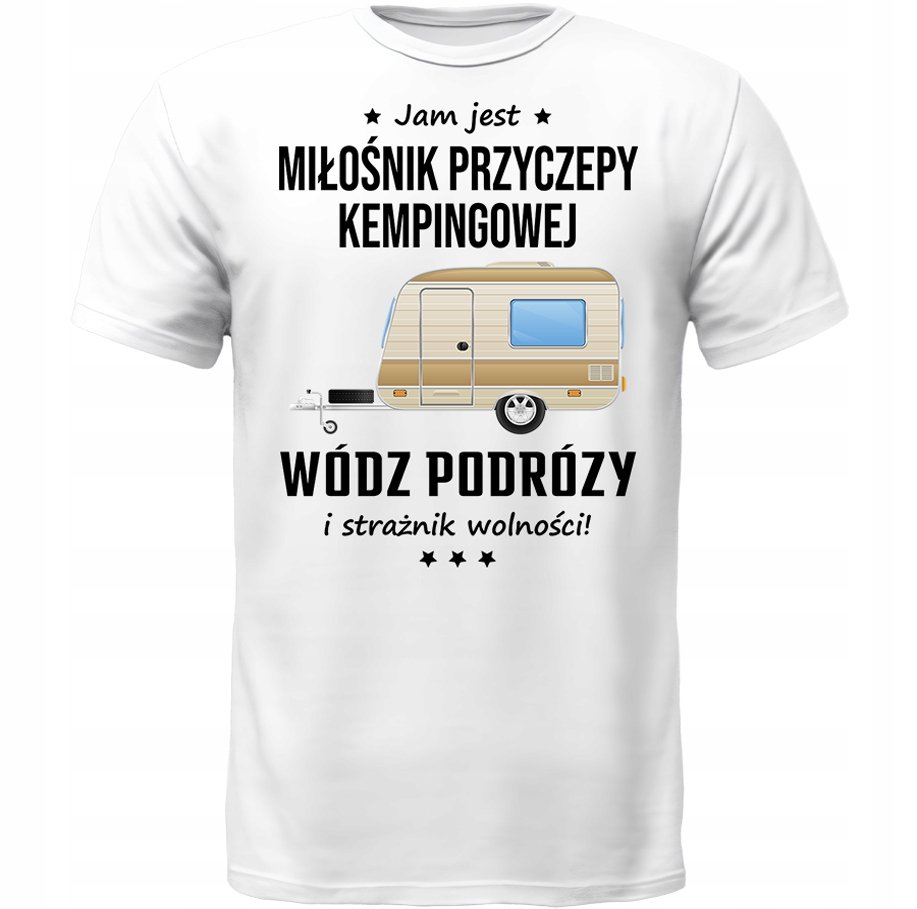 KOSZULKA JAM JEST PRZYCZEPA KEMPINGOWA WÓDZ PREZENT MIŁOŚNIK