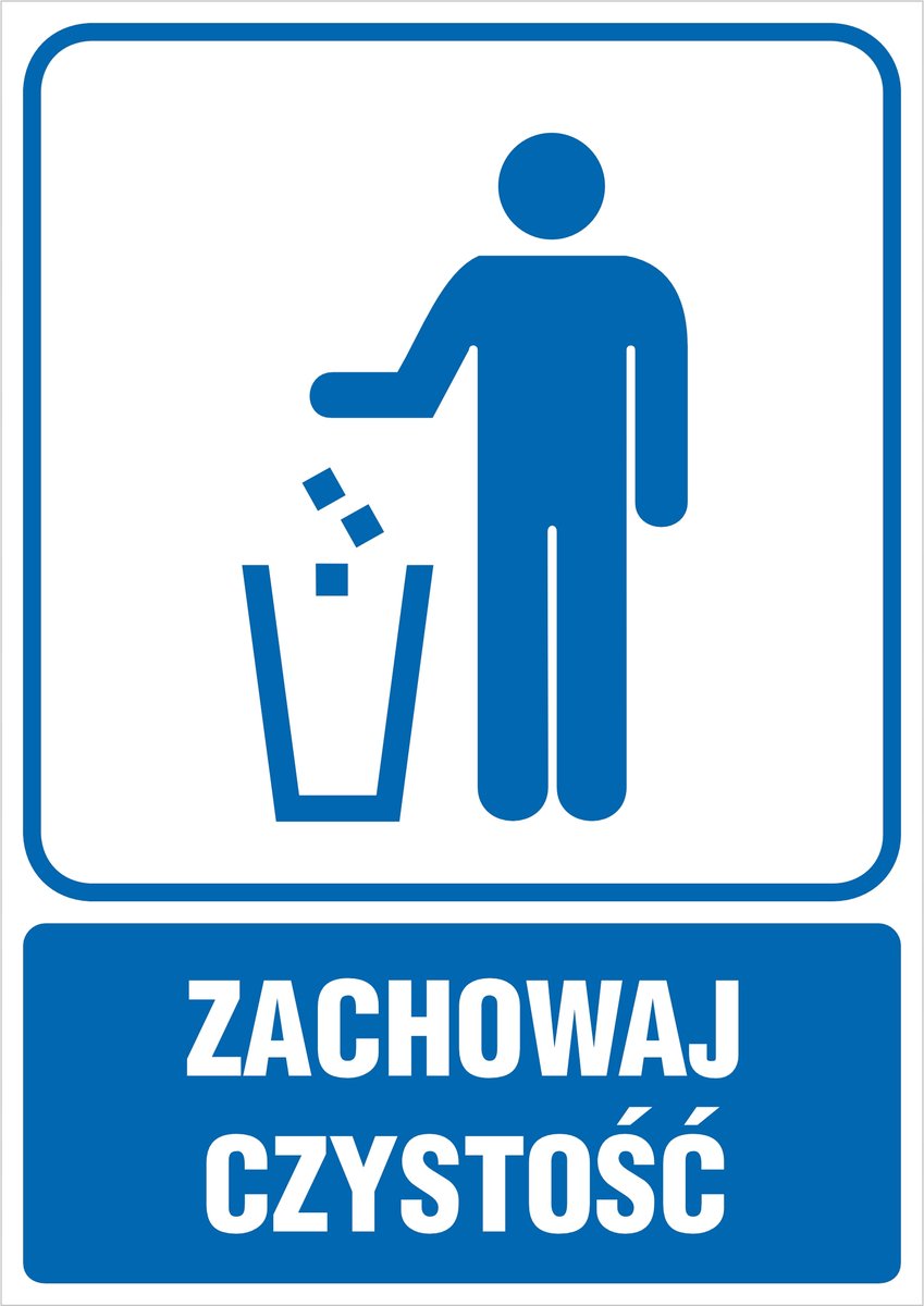 Tabliczka: Zachowaj czystość 30x42cm PCV 3mm