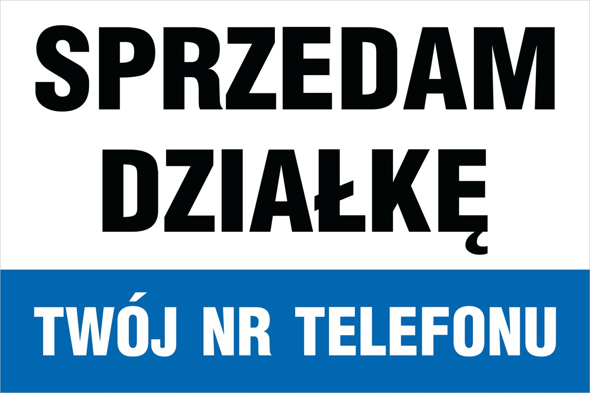 Tablica Szyld SPRZEDAM DZIAŁKĘ WYNAJMĘ 60x40cm , GRUBE PCV 5mm