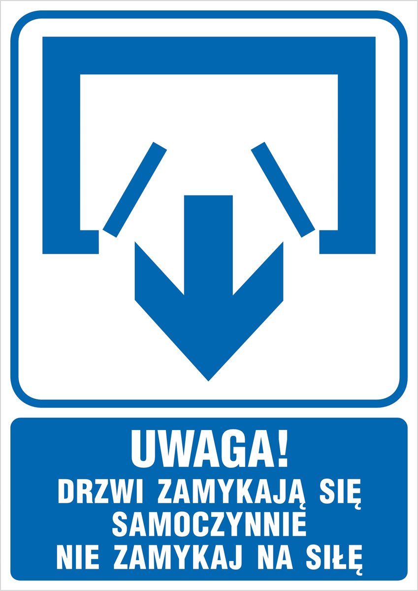 Tabliczka: Uwaga! Drzwi zamykają się samoczynnie 15x21cm PCV 1mm