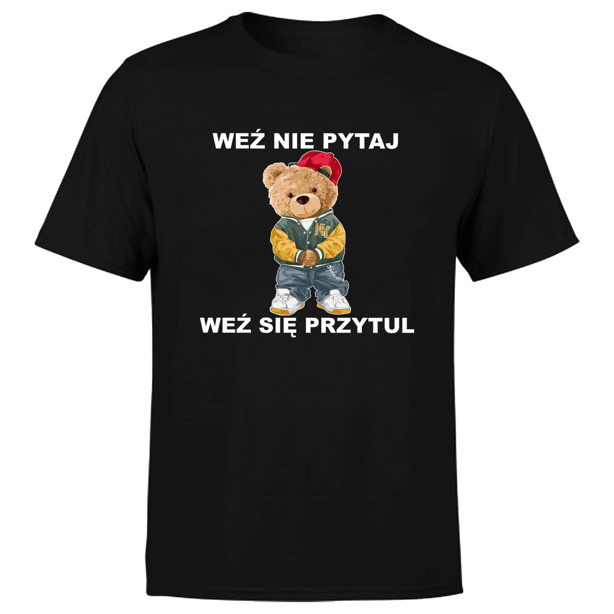 Koszulka męska z nadrukiem WEŹ NIE PYTAJ WEŹ SIĘ PRZYTUL MIŚ XL