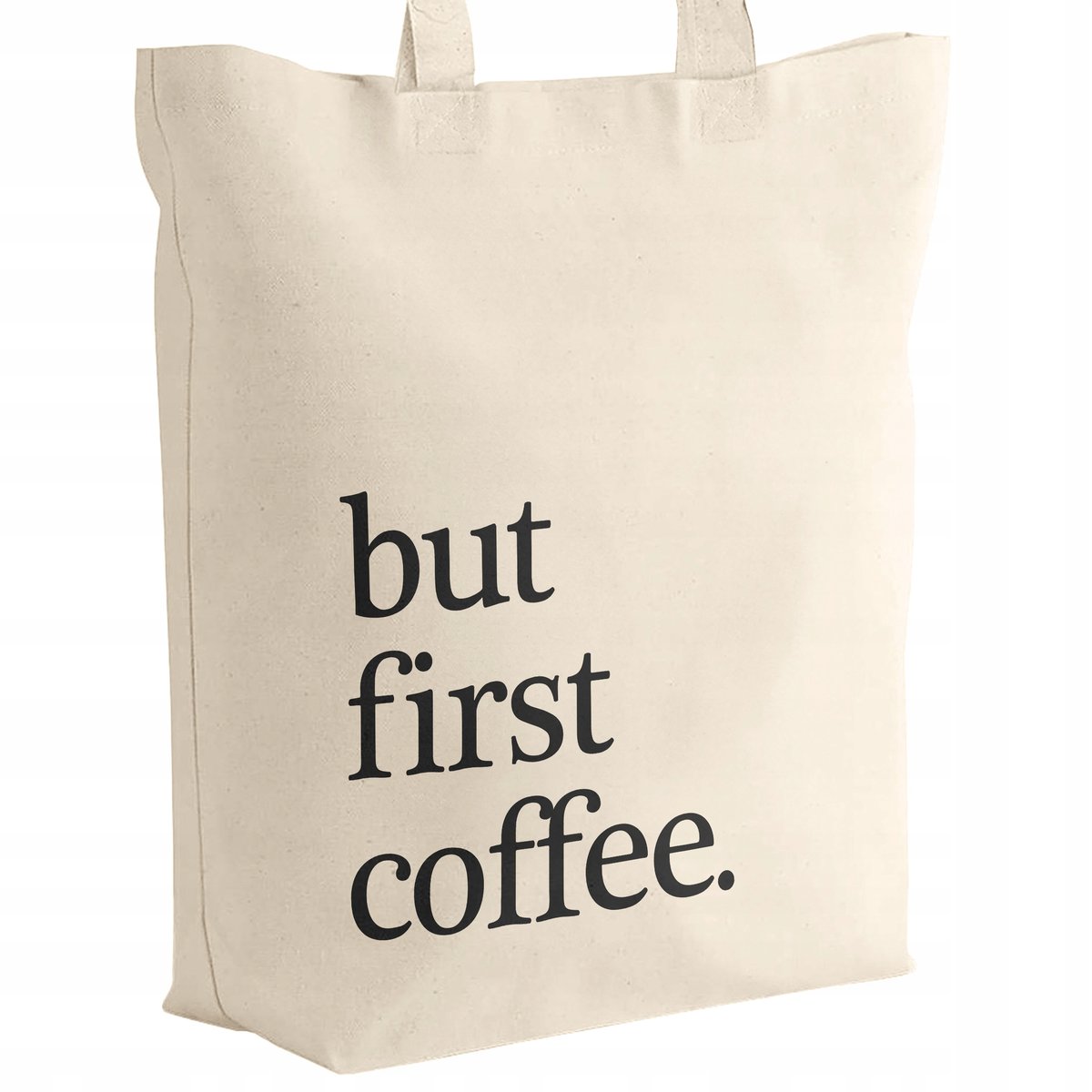 Torba bawełniana z dnem na zakupy BUT FIRST COFFEE Kawa Dla Miłośników Kawy