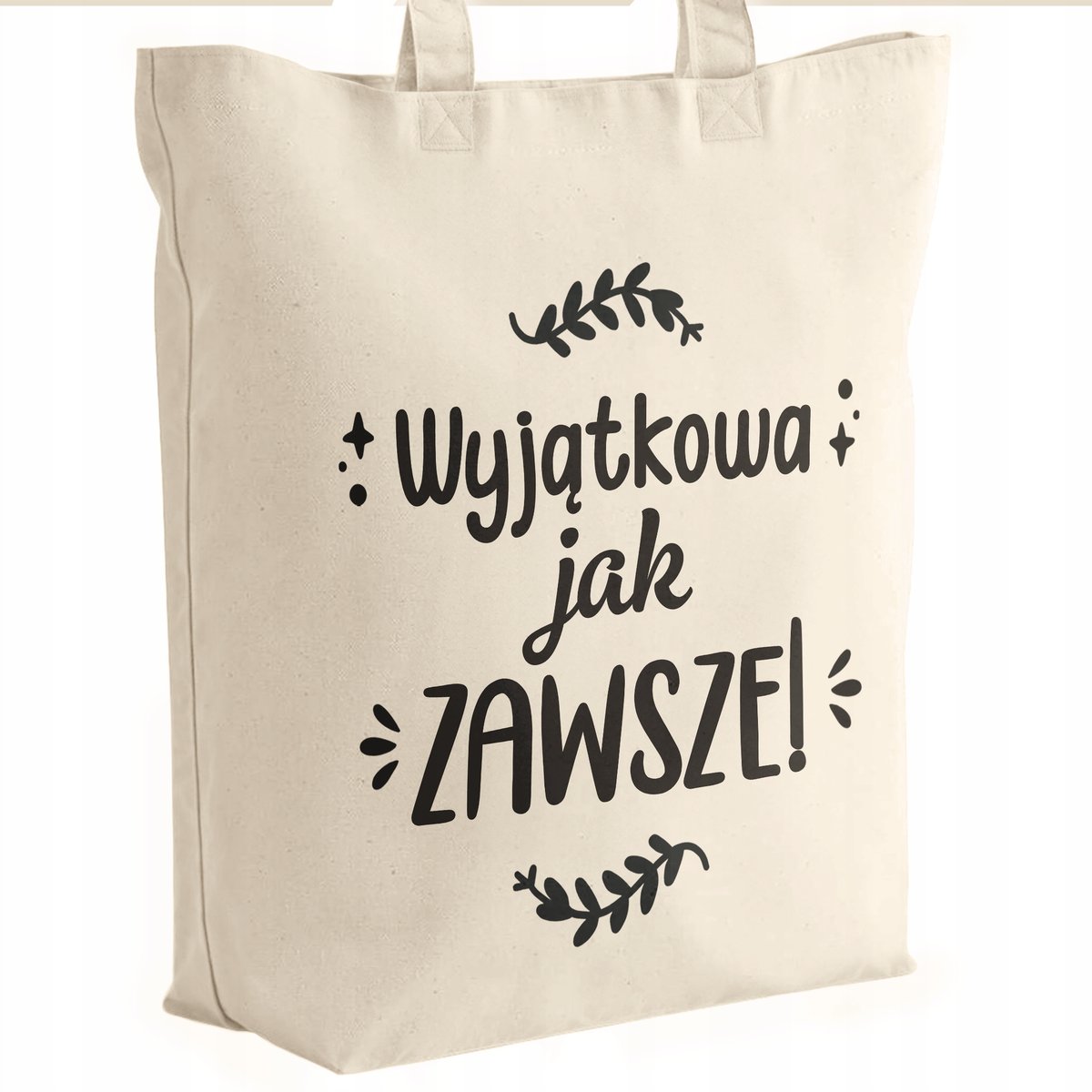 Torba bawełniana premium prezent na Dzień Kobiet Wyjątkowa Jak Zawsze