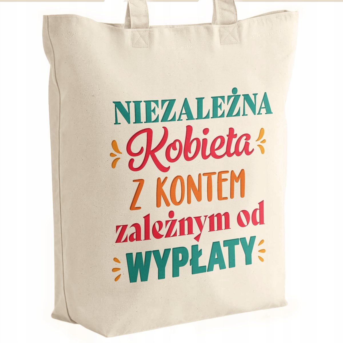 Torba bawełniana premium prezent na Dzień Kobiet Niezależna Kobieta