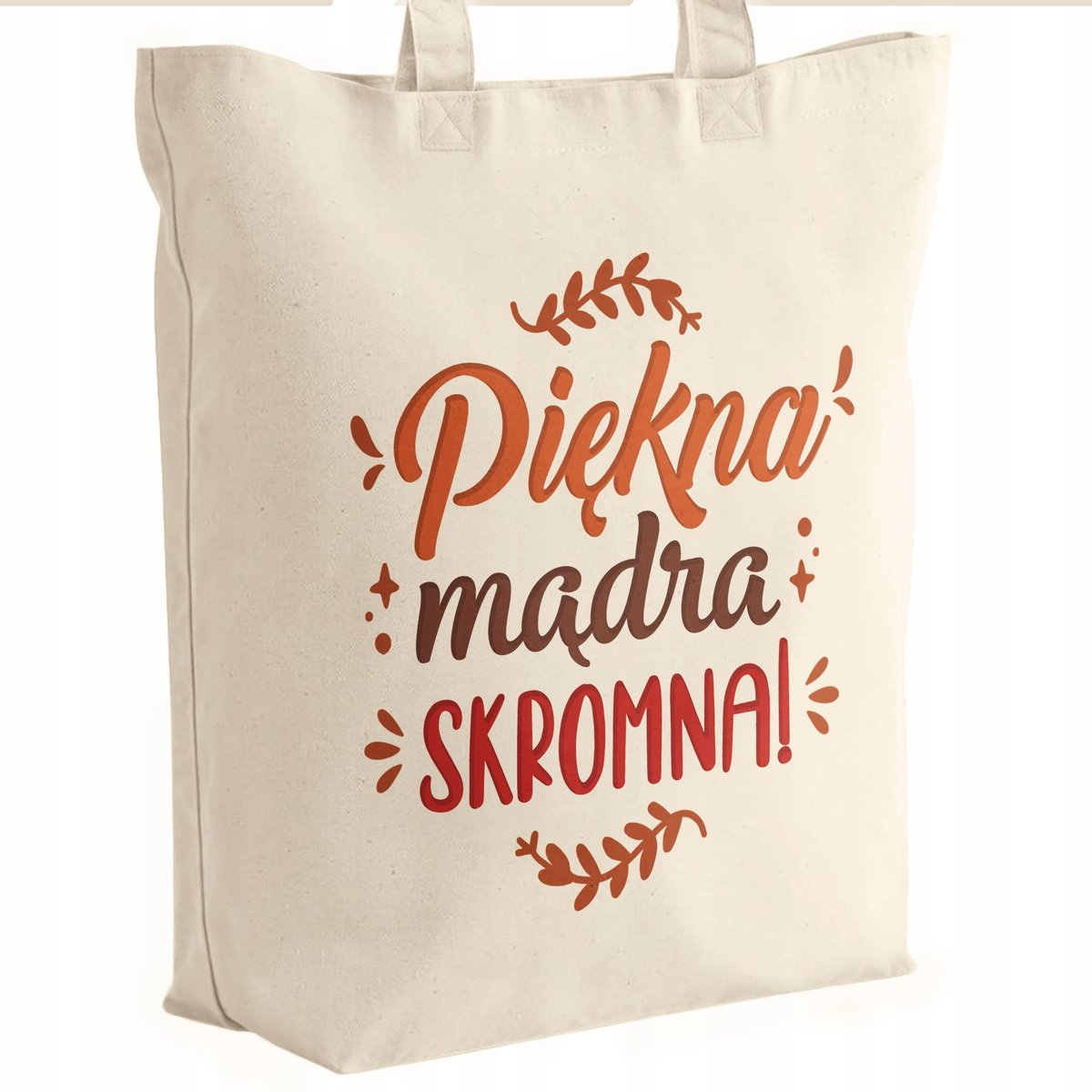 Torba bawełniana premium prezent na Dzień Kobiet Piękna Mądra Skromna